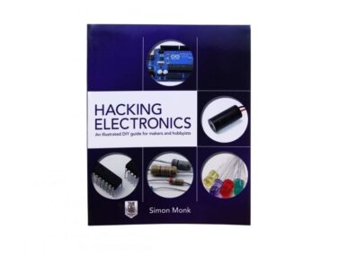 Hacking Electronics: An Illustrated DIY Guide for Makers
